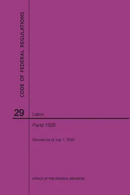 Szövetségi rendeletek kódexe 29. cím, Munkaügyek, 1926. rész, 2020 - Code of Federal Regulations Title 29, Labor, Parts 1926, 2020