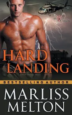 Hard Landing (Az Echo Platoon sorozat, 2. könyv) - Hard Landing (The Echo Platoon Series, Book 2)