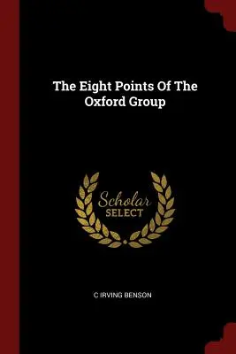 Az Oxford Csoport nyolc pontja - The Eight Points of the Oxford Group