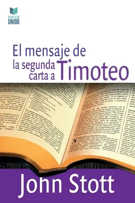 El Mensaje de la Segunda Carta a Timoteo