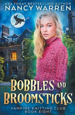 Bobbles and Broomsticks: A paranormal cozy mystery