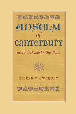 Canterburyi Anselm és az Ige utáni vágyakozás - Anselm of Canterbury and the Desire for the Word