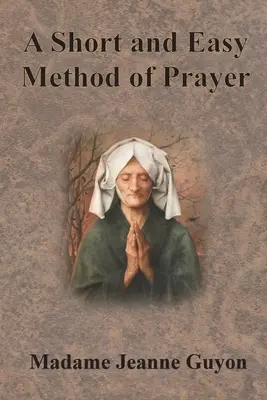 Az imádság rövid és könnyű módszere - A Short and Easy Method of Prayer