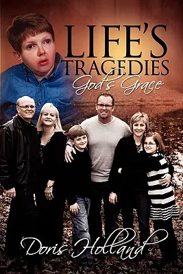 Az élet tragédiái Isten kegyelme - Life's Tragedies God's Grace