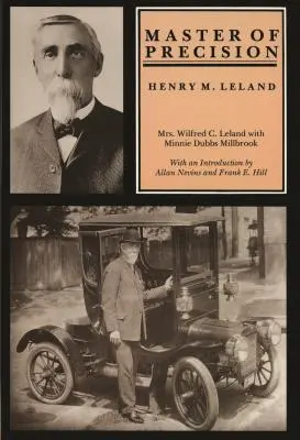 A precizitás mestere: Leland - Master of Precision: Henry M. Leland