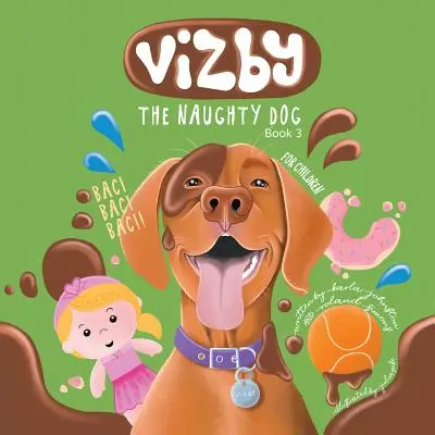 Vizby: The Naughty Dog - 3. könyv - Vizby: The Naughty Dog - Book 3