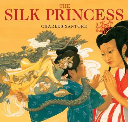 A selyemhercegnő: A klasszikus kiadás - The Silk Princess: The Classic Edition