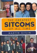 Minden idők legjobb sitcomjai - The Greatest Sitcoms of All Time