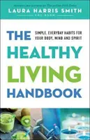 Egészséges életmód kézikönyv - Healthy Living Handbook