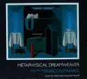 Metafizikai álomszövő: Pinardi művészete - Metaphysical Dreamweaver: The Art of Enrico V. Pinardi