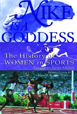 A Nike egy istennő: A nők története a sportban - Nike Is a Goddess: The History of Women in Sports