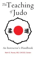 A dzsúdó tanítása: Egy oktató kézikönyve - The Teaching of Judo: An Instructor's Handbook