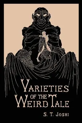 Varieties of the Weird Tale (A furcsa mese változatai) - Varieties of the Weird Tale