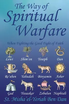 A lelki harc útja: Amikor a hit jó harcát vívjuk - The Way of Spiritual Warfare: When Fighting the Good Fight of Faith