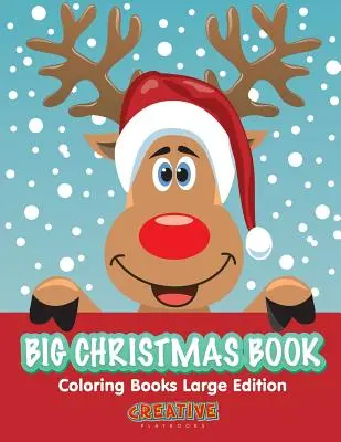 Nagy karácsonyi könyv színezőkönyvek nagy kiadás - Big Christmas Book Coloring Books Large Edition