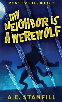 A szomszédom egy vérfarkas - My Neighbor Is A Werewolf