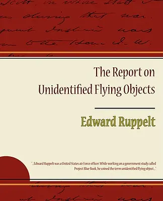 Jelentés az azonosítatlan repülő tárgyakról - The Report on Unidentified Flying Objects