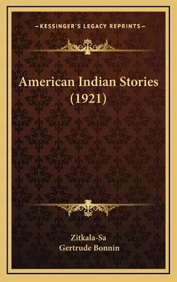 Amerikai indián történetek (1921) - American Indian Stories (1921)