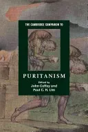 The Cambridge Companion to Puritanism (A puritanizmus cambridge-i kísérője) - The Cambridge Companion to Puritanism