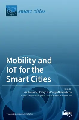 Mobilitás és IoT az intelligens városok számára - Mobility and IoT for the Smart Cities