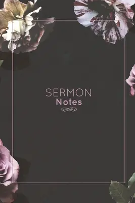 Sermon Notes: Bibliai Szentírás feljegyzése, imakérések írása, további tanulmányi jegyzetek, elmélkedés Istenről és az egyházról, prédikációs napló, krisztusi - Sermon Notes: Record Bible Scripture, Write Prayer Requests, Further Study Notes, Reflect on God & Church, Sermons Journal, Christia