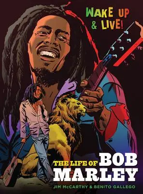 Jim McCarthy/Benito Gallego: Marley élete - Jim McCarthy/Benito Gallego: The Life of Bob Marley