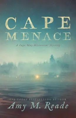 Cape Menace: A Cape May Historical Mystery (Cape Mayi történelmi rejtély) - Cape Menace: A Cape May Historical Mystery