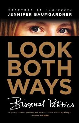 Look Both Ways: Bisexuális politika - Look Both Ways: Bisexual Politics