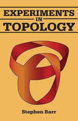 Kísérletek a topológiában - Experiments in Topology