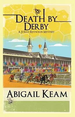 Death By Derby: A Josiah Reynolds Mystery