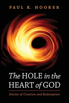 A lyuk Isten szívében - The Hole in the Heart of God