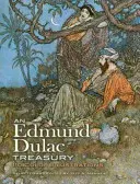 Egy Edmund Dulac kincsestár: Dulac Dulac: 116 színes illusztráció - An Edmund Dulac Treasury: 116 Color Illustrations