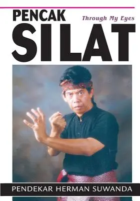 Indonéz harcművészetek: Pencak Silat az én szememmel - Indonesian Martial Arts: Pencak Silat Through my Eyes