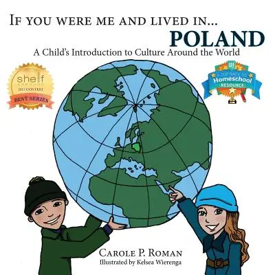 Ha én lennék és élnék... Lengyelországban: Egy gyermek bevezetése a világ kultúrájába - If You Were Me and Lived in...Poland: A Child's Introduction to Culture Around the World