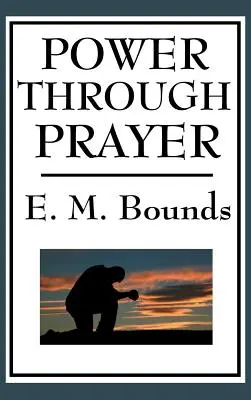 Power Through Prayer (Hatalom az imádságon keresztül) - Power Through Prayer