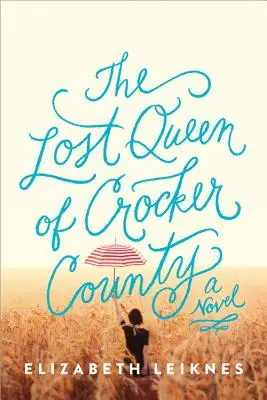Crocker megye elveszett királynője - The Lost Queen of Crocker County