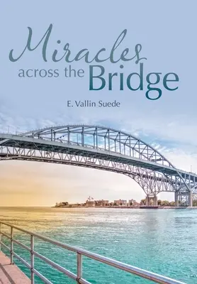 Csodák a hídon át - Miracles Across the Bridge