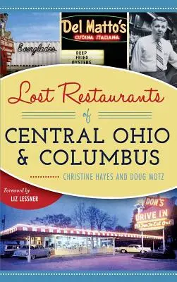 Közép-Ohio és Columbus elveszett éttermei - Lost Restaurants of Central Ohio and Columbus