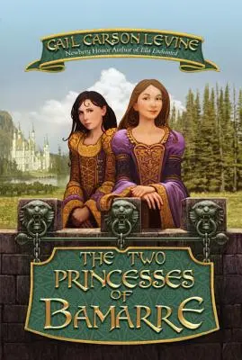 A két bamarre-i hercegnő - The Two Princesses of Bamarre
