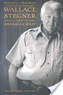 Wallace Stegner és az amerikai nyugat - Wallace Stegner and the American West