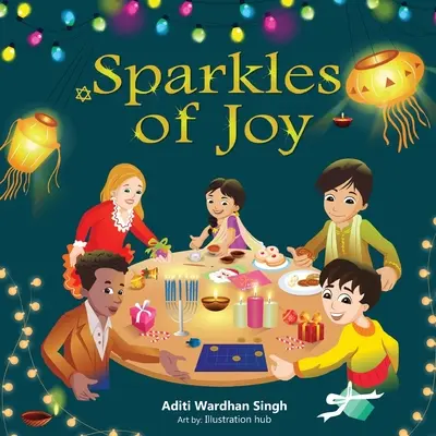 Az öröm szikrái: Egy gyermekkönyv, amely a sokszínűséget és a befogadást ünnepli - Sparkles of Joy: A Children's Book that Celebrates Diversity and Inclusion