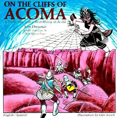 Az Acoma-sziklákon: A Story for Children - On the Cliffs of Acoma: A Story for Children