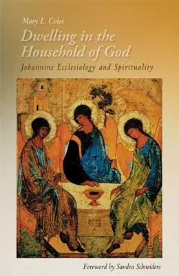 Isten házában lakva: A johannita ekkléziológia és lelkiség - Dwelling in the Household of God: Johannine Ecclesiology and Spirituality