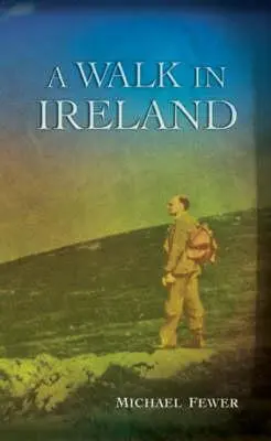 Séta Írországban: Az írországi gyalogos irodalom antológiája, 178 - A Walk in Ireland: An Anthology of Walking Literature in Ireland, 178