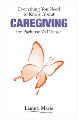 Minden, amit a Parkinson-kór ápolásáról tudni kell - Everything You Need to Know about Caregiving for Parkinson's Disease