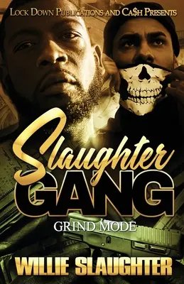 Slaughter Gang: Vérengzés: Grind Mode - Slaughter Gang: Grind Mode