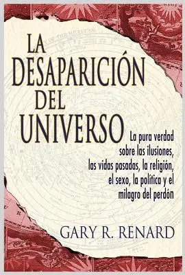 La Desaparicin del Universo (A világegyetem eltűnése) - La Desaparicin del Universo (Disappearance of the Universe)