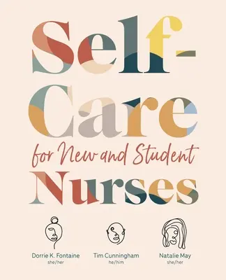 Öngondoskodás új és tanuló ápolóknak - Self-Care for New and Student Nurses