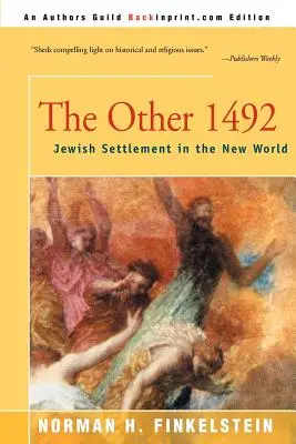 A másik 1492: Zsidó letelepedés az Újvilágban - The Other 1492: Jewish Settlement in the New World