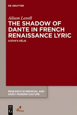 Dante árnyéka a francia reneszánsz lírában - The Shadow of Dante in French Renaissance Lyric